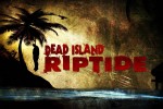 Dead Island Riptide